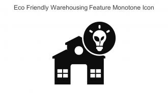 Eco Friendly Warehousing Feature Monotone Icon In Powerpoint Pptx Png And Editable Eps Format