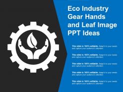 Eco industry gear hands and leaf image ppt ideas