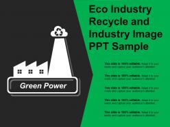 Eco industry recycle and industry image ppt sample