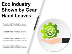 Eco industry shown by gear hand leaves