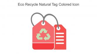 Eco Recycle Natural Tag Colored Icon In Powerpoint Pptx Png And Editable Eps Format