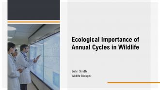 Ecological Importance Of Annual Cycles In Wildlife PPT PowerPoint AT