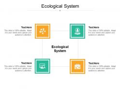 Ecological system ppt powerpoint presentation visual aids backgrounds cpb