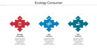 Ecology Consumer Ppt Powerpoint Presentation Layouts Icons Cpb