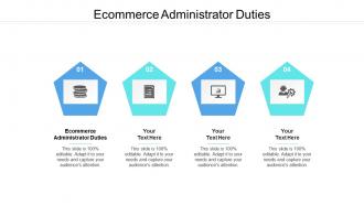 Ecommerce administrator duties ppt powerpoint presentation summary influencers cpb