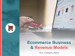 Ecommerce business and revenue models powerpoint presentation slides