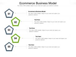 Ecommerce business model ppt powerpoint presentation gallery backgrounds cpb