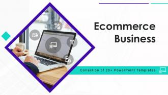 Ecommerce Business Powerpoint Ppt Template Bundles