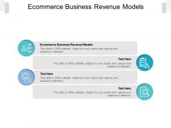 Ecommerce business revenue models ppt powerpoint presentation gallery templates cpb