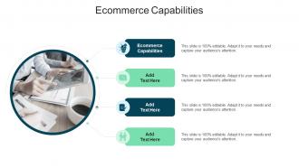Ecommerce Capabilities In Powerpoint And Google Slides Cpb