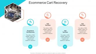 Ecommerce Cart Recovery In Powerpoint And Google Slides Cpb