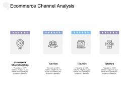 Ecommerce channel analysis ppt powerpoint presentation show topics cpb