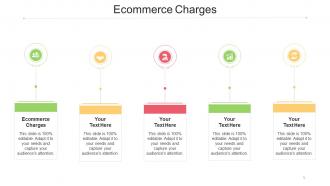 Ecommerce Charges Ppt Powerpoint Presentation Gallery Show Cpb