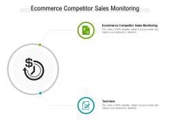 Ecommerce competitor sales monitoring ppt powerpoint presentation model visual aids cpb