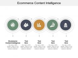 Ecommerce content intelligence ppt powerpoint presentation styles gallery cpb