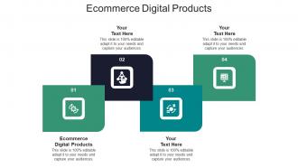 Ecommerce digital products ppt powerpoint presentation infographic template cpb