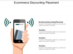 Ecommerce discounting placement ppt powerpoint presentation file graphics pictures cpb