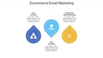 Ecommerce email marketing ppt powerpoint presentation layouts background images cpb
