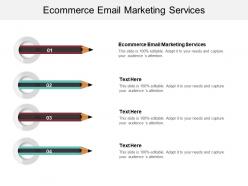 Ecommerce email marketing services ppt powerpoint presentation outline background images cpb