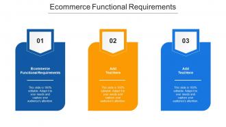 Ecommerce Functional Requirements Ppt Powerpoint Presentation Professional Cpb