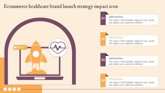 Ecommerce Healthcare Brand Launch Strategy Impact Icon