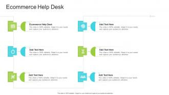 Ecommerce Help Desk In Powerpoint And Google Slides Cpb