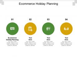Ecommerce holiday planning ppt powerpoint presentation inspiration background image cpb