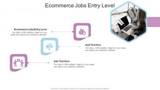 Ecommerce Jobs Entry Level In Powerpoint And Google Slides Cpb