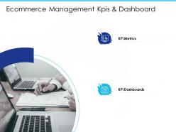 Ecommerce management kpis and dashboard m2030 ppt powerpoint presentation icon pictures