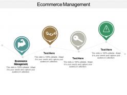 Ecommerce management ppt powerpoint presentation gallery design inspiration cpb