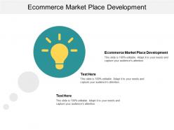 ecommerce_market_place_development_ppt_powerpoint_presentation_file_designs_download_cpb_Slide01