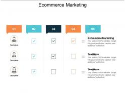 Ecommerce marketing ppt powerpoint presentation infographics summary cpb