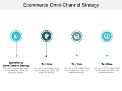 Ecommerce omni channel strategy ppt powerpoint presentation model slide portrait cpb