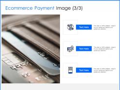 Ecommerce payment image process ppt powerpoint presentation visual aids icon