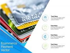 Ecommerce payment vector finance ppt powerpoint presentation file inspiration