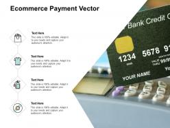 Ecommerce payment vector management ppt powerpoint presentation infographics images