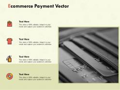 Ecommerce payment vector ppt powerpoint presentation summary