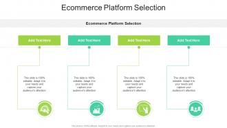 Ecommerce Platform Selection In Powerpoint And Google Slides Cpb