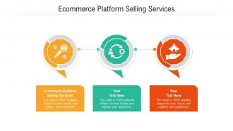 Ecommerce platform selling services ppt powerpoint presentation ideas professional cpb
