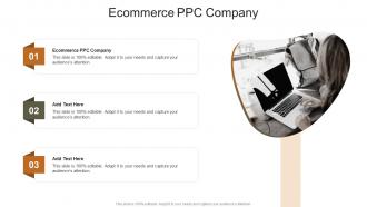 Ecommerce PPC Company In Powerpoint And Google Slides Cpb