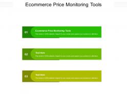 Ecommerce price monitoring tools ppt powerpoint presentation layouts infographic template cpb