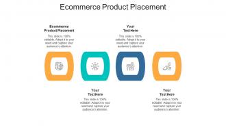 Ecommerce product placement ppt powerpoint presentation professional outline cpb