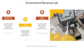 Ecommerce Revenue Job In Powerpoint And Google Slides Cpb