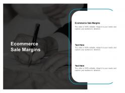 Ecommerce sale margins ppt powerpoint presentation show rules cpb