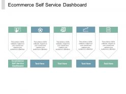 Ecommerce self service dashboard ppt powerpoint presentation professional inspiration cpb