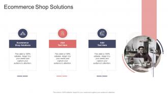Ecommerce Shop Solutions In Powerpoint And Google Slides Cpb