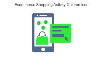 Ecommerce Shopping Activity Colored Icon In Powerpoint Pptx Png And Editable Eps Format