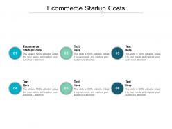 Ecommerce startup costs ppt powerpoint presentation inspiration guidelines cpb
