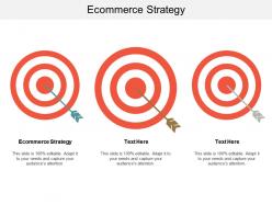 Ecommerce strategy ppt powerpoint presentation gallery display cpb