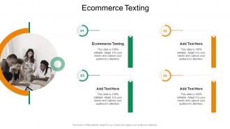 Ecommerce Texting In Powerpoint And Google Slides Cpb